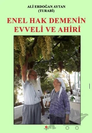Enel Hak Demenin Evveli Ve Ahiri – Ali Erdoğan Aytan – Can Yayınları (Ali Adil Atalay) kitap kapağı