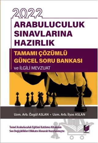 2022 Arabuluculuk Sınavlarına Hazırlık Tamamı Çözümlü Güncel Soru Bankası ve İlgili Mevzuat – Özgül Aslan, İlyas Aslan – Adalet Yayınevi kitap kapağı