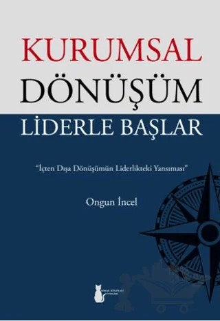 Kurumsal Dönüşüm Liderle Başlar – Ongun İncel – Sokak Kitapları Yayınları kitap kapağı