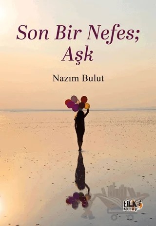Son Bir Nefes; Aşk – Nazım Bulut – Tilki Kitap kitap kapağı