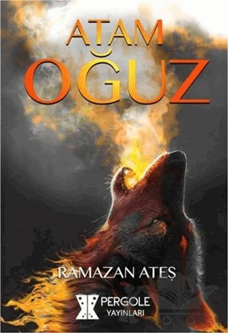 Atam Oğuz – Ramazan Ateş – Pergole Yayınları kitap kapağı