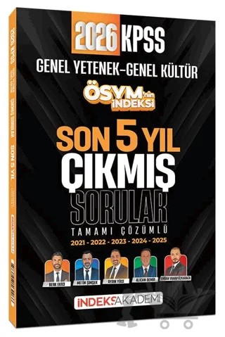 2026 KPSS Genel Yetenek Genel Kültür ÖSYM nin İndeksi Çıkmış Sorular Son 5 Yıl Çözümlü – Aydın Yüce, Emrah Vahap Özkaraca, Alican Demir, Berk Ekici, Metin Şimşek – İndeks Akademi Yayıncılık kitap kapağı