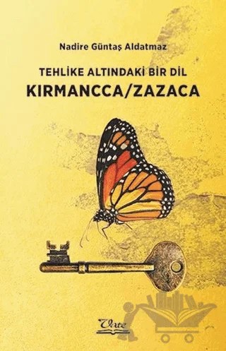 Tehlike Altındaki Bir Dil Kırmancca-Zazaca – Nadire Güntaş Aldatmaz – Vate Yayınevi kitap kapağı