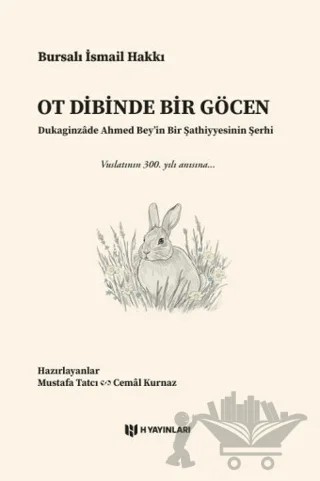 Ot Dibinde Bir Göcen – Bursalı İsmail Hakkı – H Yayınları kitap kapağı