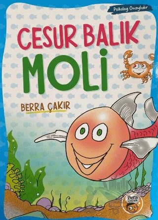 Cesur Balık Moli – Berra Çakır – Pera Basım Yayıncılık kitap kapağı