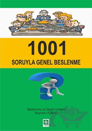 1001 Soruyla Genel Beslenme – Bayram Uçkaç – Ekin Basım Yayın kitap kapağı