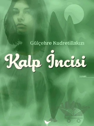 Kalp İncisi – Gülçehre Kudretillakızı – Günce Yayınları kitap kapağı
