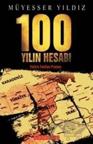 100 Yılın Hesabı – Müyeser Yıldız – Bilgeoğuz Yayınları kitap kapağı