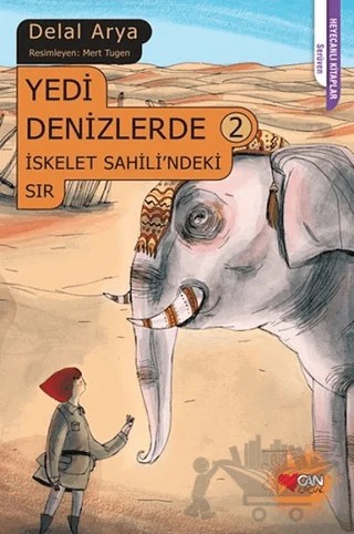 Yedi Denizlerde 2: İskelet Sahili'ndeki Sır – Delal Arya – Can Çocuk Yayınları kitap kapağı