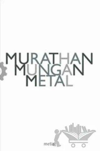 Metal – Murathan Mungan – Metis Yayınları kitap kapağı