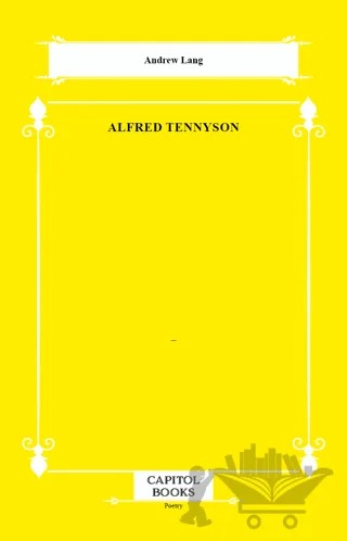 Alfred Tennyson – Andrew Lang – Capitol Books kitap kapağı