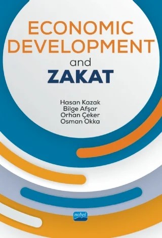 Economic Development and Zakat – Hasan Kazak, Bilge Afşar, Orhan Çeker, Osman Okka – Nobel Akademik Yayıncılık kitap kapağı