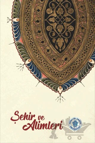 Şehir ve Alimleri – Kolektif – Necmettin Erbakan Üniversitesi Yayınları kitap kapağı
