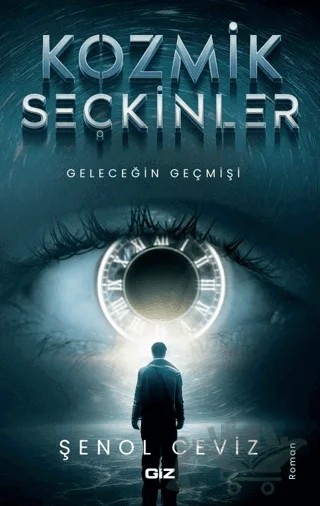 Kozmik Seçkinler – Şenol Ceviz – Giz Kitap kitap kapağı