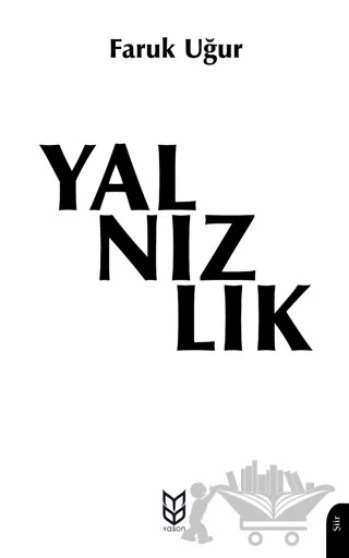 Yalnızlık – Faruk Uğur – Yason Yayıncılık kitap kapağı
