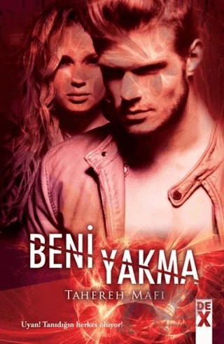 Beni Yakma – Tahereh Mafi – Dex Yayınevi kitap kapağı