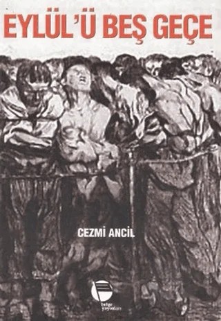 Eylül’ü Beş Geçe – Cezmi Ancıl – Belge Yayınları kitap kapağı