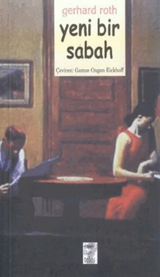 Yeni Bir Sabah – Gerhard Roth – Telos Yayıncılık kitap kapağı