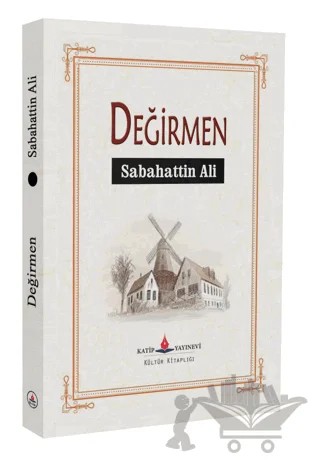 Değirmen – Sabahattin Ali – Katip Yayınları kitap kapağı