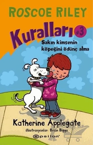 Roscoe Riley Kuralları - 3 – Katherine Applegate – Epsilon Yayınevi kitap kapağı