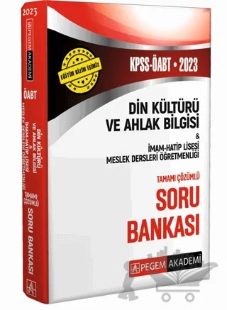 2023 KPSS ÖABT Din Kültürü ve Ahlak Bilgisi İmam Hatip Lisesi Meslek Lisesi Soru Bankası Pegem Yayınları – Kolektif – Pegem Akademi Yayıncılık kitap kapağı