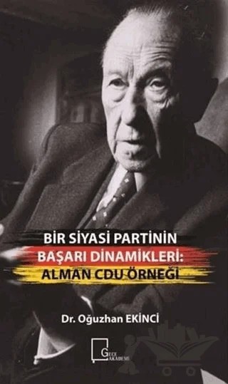 Bir Siyasi Partinin Başarı Dinamikleri: Alman Cdu Örneği – Oğuzhan Ekinci – Gece Akademi kitap kapağı