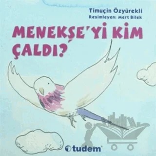 Menekşe’yi Kim Çaldı – Timuçin Özyürekli – Tudem Yayınları kitap kapağı