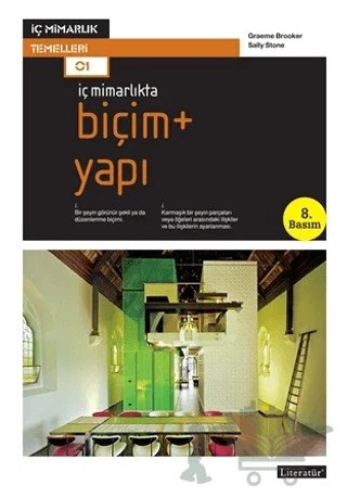 İç Mimarlıkta Biçim + Yapı – Graeme Brooker, Sally Stone – Literatür Yayıncılık kitap kapağı