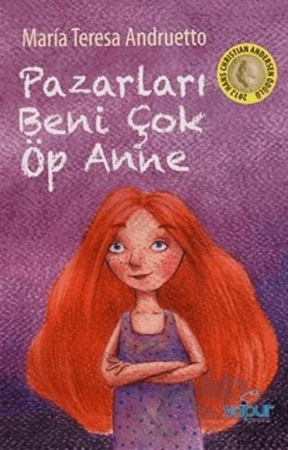 Pazarları Beni Çok Öp Anne – Maria Teresa Andruetto – Vapur Yayınları kitap kapağı