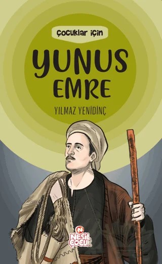 Çocuklar İçin Yunus Emre – Yılmaz Yenidinç – Nesil Çocuk Yayınları kitap kapağı