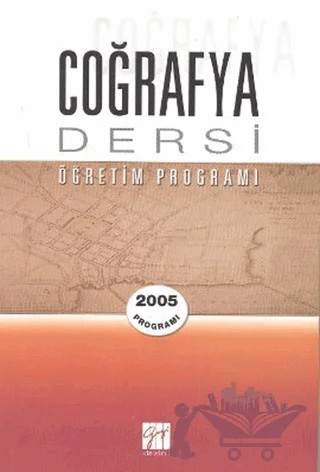 Coğrafya Dersi Öğretim Programı – Kolektif – Gazi Kitabevi kitap kapağı