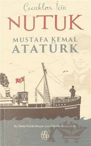 Çocuklar İçin Nutuk – Mustafa Kemal Atatürk – Ahbap Kitap kitap kapağı
