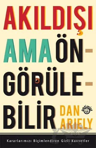 Akıldışı Ama Öngörülebilir – Dan Ariely – Optimist Kitap kitap kapağı