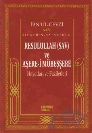 Sıfatü’s-Safve’den Resulullah (SAV) ve Aşere-i Mübeşşere – İmam Cemaleddin Ebu'l - Ferec İbn Cevzi – Kahraman Yayınları kitap kapağı