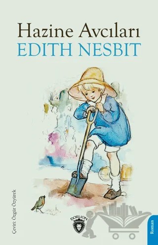 Hazine Avcıları – Edith Nesbit – Dorlion Yayınları kitap kapağı