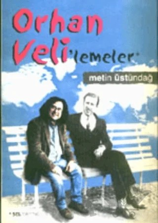Orhan Veli’lemeler – Metin Üstündağ – Sel Yayıncılık kitap kapağı