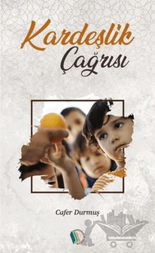 Kardeşlik Çağrısı – Cafer Durmuş – Kampanya Kitapları - Erkam kitap kapağı