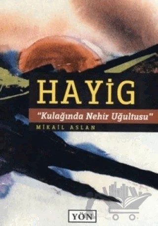 Hayig – Mikail Aslan – Yön Yayıncılık kitap kapağı