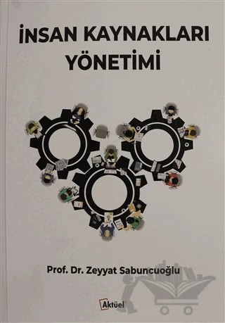 İnsan Kaynakları Yönetimi – Zeyyat Sabuncuoğlu – Alfa Aktüel Yayınları kitap kapağı