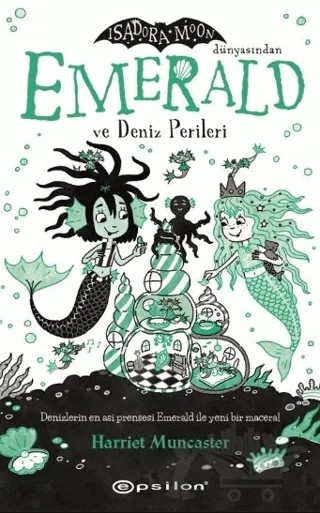 Emerald ve Deniz Perileri – Harriet Muncaster – Epsilon Yayınevi kitap kapağı