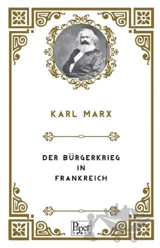Der Bürgerkrieg in Frankreich – Karl Marx – Paper Books kitap kapağı