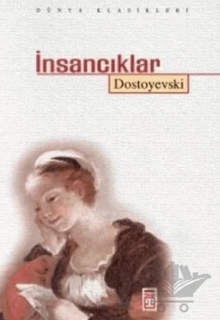 İnsancıklar – Fyodor Mihayloviç Dostoyevski – Antik Kitap kitap kapağı