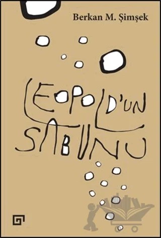 Leopold’un Sabunu – Berkan M. Şimşek – Koç Üniversitesi Yayınları kitap kapağı