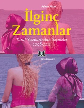 İlginç Zamanlar – Ayhan Aktar – Kitap Yayınevi kitap kapağı