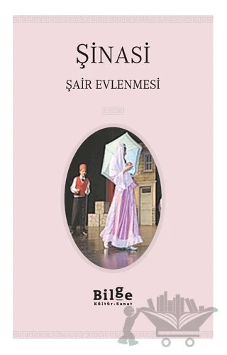 Şair Evlenmesi – Şinasi – Bilge Kültür Sanat kitap kapağı