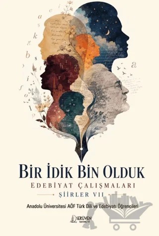 Bir İdik Bin Olduk Edebiyat Çalışmaları: Şiirler VII – Kolektif – Serüven Yayınevi kitap kapağı