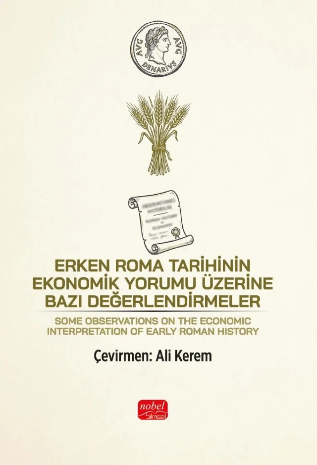 ERKEN ROMA TARİHİNİN EKONOMİK YORUMU ÜZERİNE BAZI DEĞERLENDİRMELER - Some Observations on the Economic Interpretation of Early Roman History – C. W. Macfarlane – Nobel Bilimsel Eserler kitap kapağı