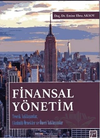 Finansal Yönetim – Emine Ebru Aksoy – Gazi Kitabevi kitap kapağı