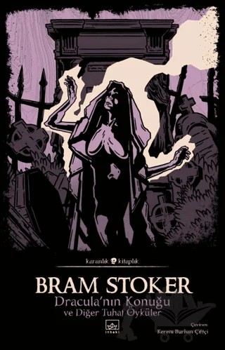 Dracula’nın Konuğu ve Diğer Tuhaf Öyküler – Bram Stoker – İthaki Yayınları kitap kapağı