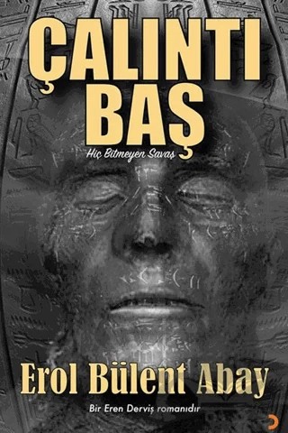 Çalıntı Baş – Erol Bülent Abay – Cinius Yayınları kitap kapağı